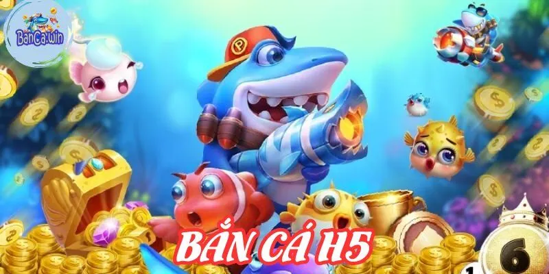 Bắn Cá H5 – Trải Nghiệm Săn Cá Dễ Dàng, Kiếm Thưởng Lớn